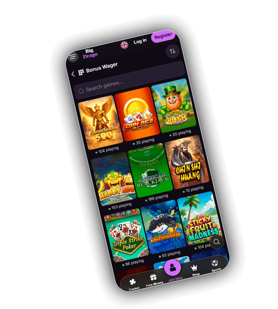 Catégorie Bonus Wager de BigDrago sur un téléphone incliné avec un champ de recherche Search games, un bouton de tri et neuf vignettes : Fortune Garuda 500, Coin Bee Hold to Win, Rainbow Rush, Happy Ape, American Blackjack, Chin Shi Huang, Triple Strike Poker, Kafish Party et Sticky Fruit Madness, chacune avec un point vert et un nombre de joueurs, au-dessus de la barre avec Casino, Free Money, Join Now, Shop et Sports