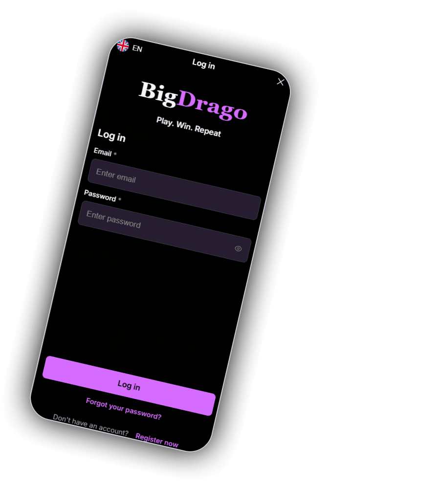 Écran Log in de BigDrago sur un téléphone incliné avec un drapeau EN, le titre Log in et une croix de fermeture, le logo BigDrago avec la ligne Play. Win. Repeat, les champs Email et Password marqués d'un astérisque, une icône en forme d'oeil dans le champ du mot de passe, un bouton violet Log in, le lien Forgot your password et la ligne Do not have an account avec un lien Register now